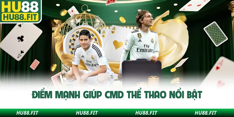 Điểm mạnh giúp CMD thể thao nổi bật